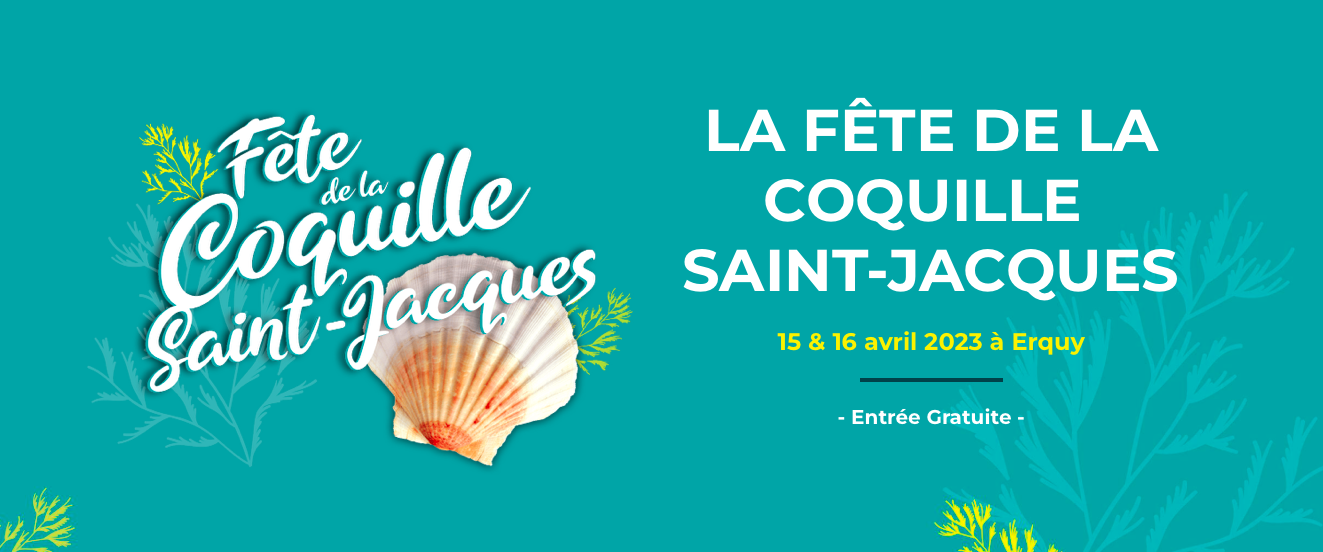 Fête de la Coquille Saint-Jacques le 15 & 16 avril 2023 à Erquy (Côtes-d’Armor)
