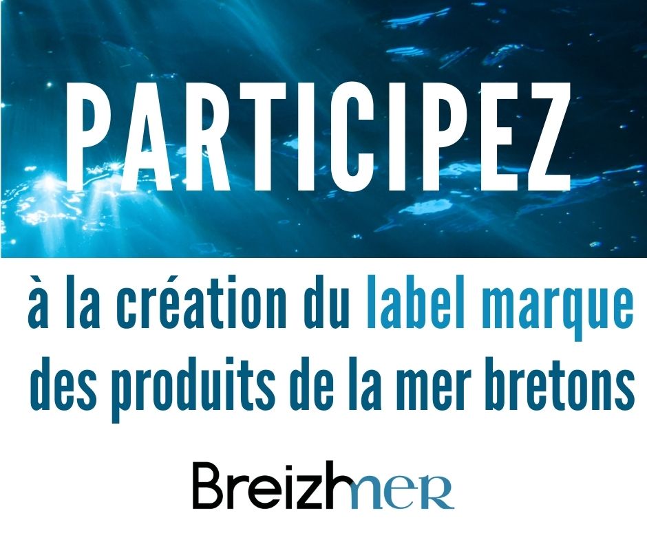 APPEL À CANDIDATURES : Le label marque des produits de la mer bretons
